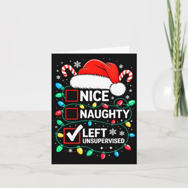 Nice Naughty Left Unsupervised Shirt Funny Christm Karte (Vorderseite)