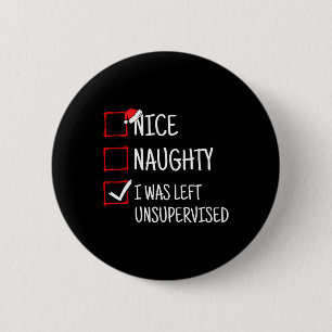 Nice Naughty Links unbeaufsichtigt Weihnachten Button