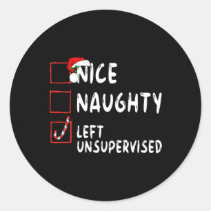 Nice Naughty Links unbeaufsichtigt Weihnachten Wei Runder Aufkleber