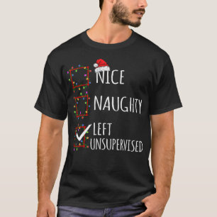 Nice Naughty Links unbeaufsichtigte Weihnachtslist T-Shirt