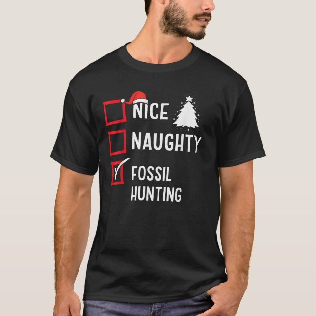 Nice Naughty List Christmas Hobby Fossil Hunting F T-Shirt (Vorderseite)