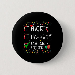 Nice Naughty List I Sweet I Tried Weihnachtsmannmü Button