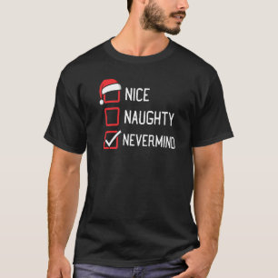 Nice Naughty List Neugierige Weihnachten T-Shirt