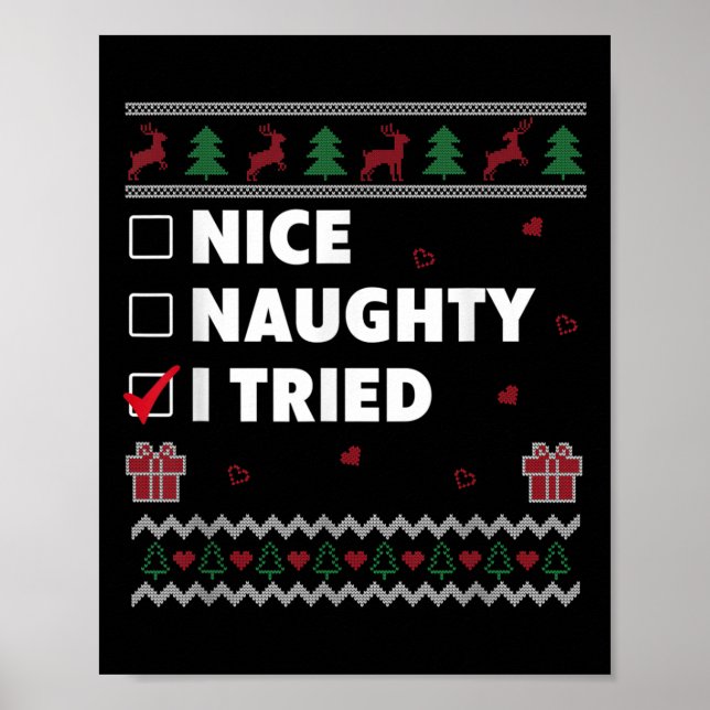 Nice Naughty List Ugly Christmas Design Funny I Tr Poster (Vorne)