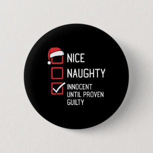 Nice Naughty List unschuldig bis nachweislich schu Button