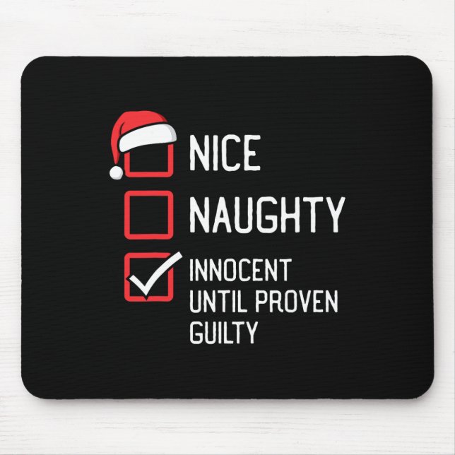 Nice Naughty List unschuldig bis nachweislich schu Mousepad (Vorne)