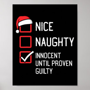 Nice Naughty List unschuldig bis nachweislich schu Poster