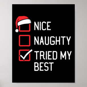 Nice Naughty List versuchte meine besten Weihnacht Poster