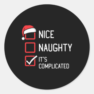 Nice Naughty listet seine komplizierten Weihnachte Runder Aufkleber
