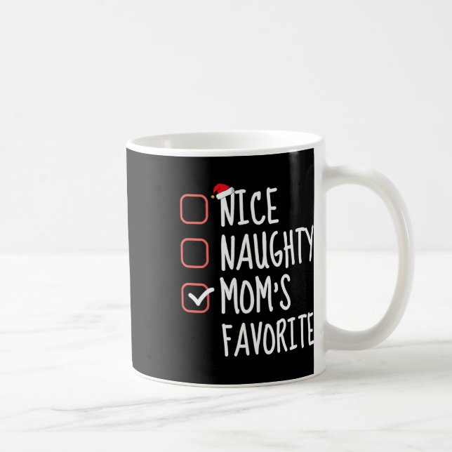 Nice Naughty Mama Lieblings Funny Funny Christmas  Kaffeetasse (Rechts)