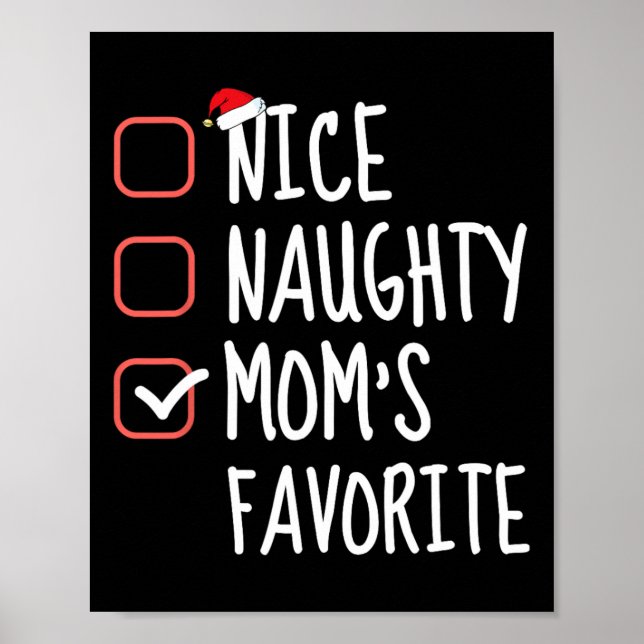 Nice Naughty Mama Lieblings Funny Funny Christmas  Poster (Vorne)