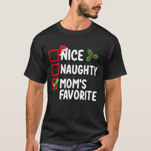 Nice Naughty Mama Lieblingsweihnachtsfamilie T-Shirt