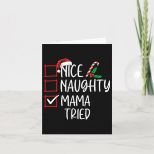 Nice Naughty Mama Triest Weihnachtsliste Weihnacht Karte