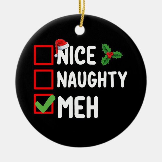 Nice Naughty Meh Funny Weihnachtsfeiertag Keramik Ornament (Vorne)