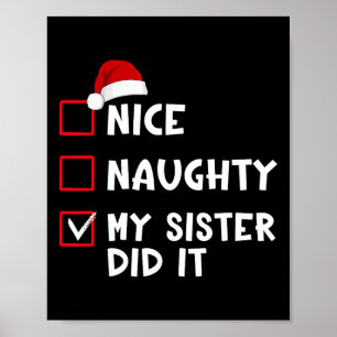 Nice Naughty, meine Schwester hat Weihnachten Weih Poster