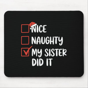 Nice Naughty Meine Schwester hat Weihnachten Weihn Mousepad