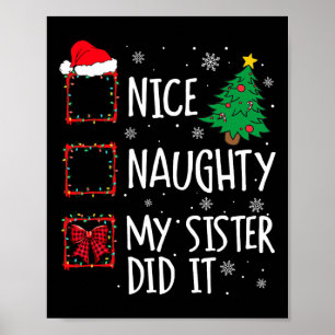 Nice Naughty meine Schwester tat es Weihnachten Fa Poster