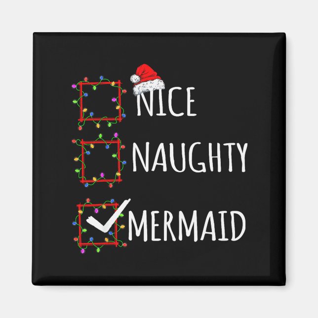 Nice Naughty Mermaid Christmas List Santa Claus Fu Magnet (Vorne)
