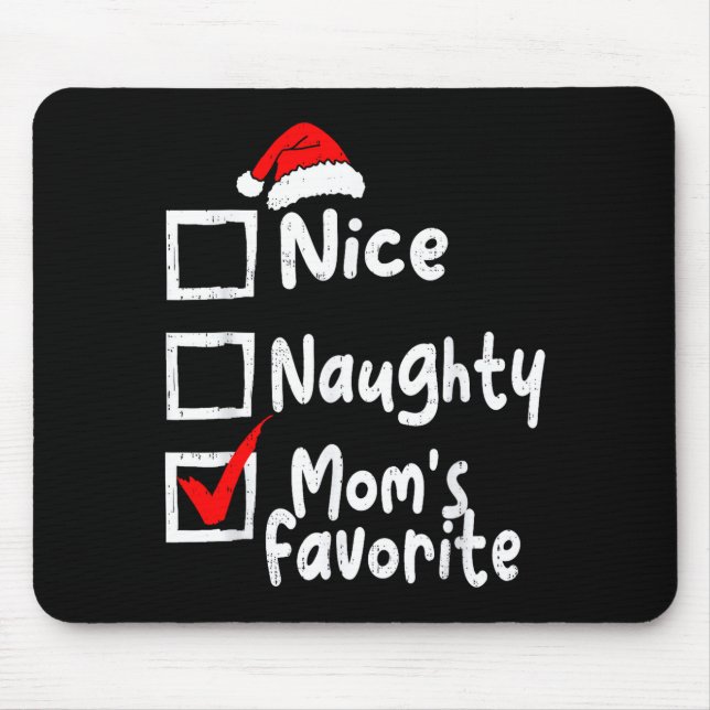 Nice Naughty Mom's Favorite Funny Christmas List F Mousepad (Vorne)