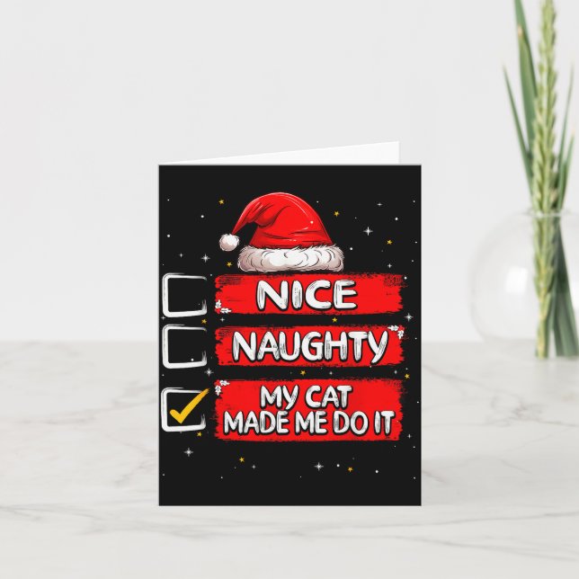 Nice Naughty My Cat Made Me Do It Christmas List S Karte (Vorderseite)