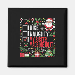 Nice Naughty my Sister ließ mich machen, Weihnacht Magnet