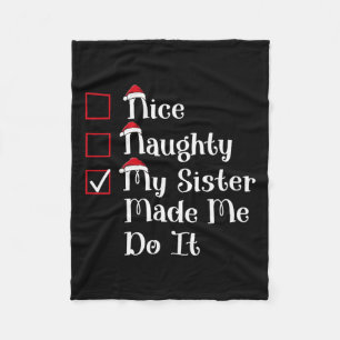 Nice Naughty my Sister machte mich zu Niedlichen W Fleecedecke