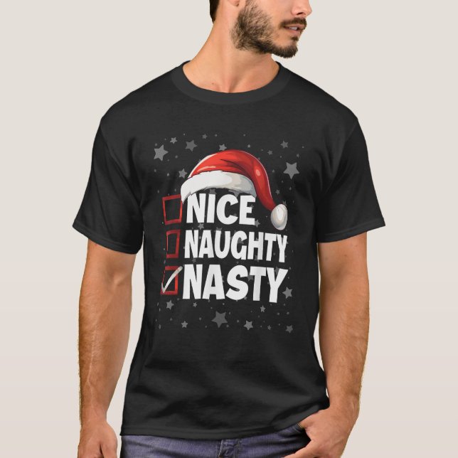 Nice Naughty Nasty Xmas Santa Outfit Claus Christm T-Shirt (Vorderseite)