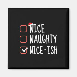 Nice Naughty Nice Funny Christmas List Santa C Magnet