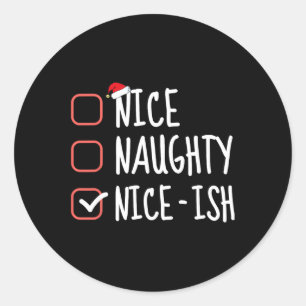 Nice Naughty Nice Funny Christmas List Santa C Runder Aufkleber