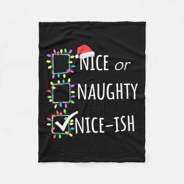 Nice Naughty Nice Nice Christmas List Weihnachten  Fleecedecke (Vorderseite)