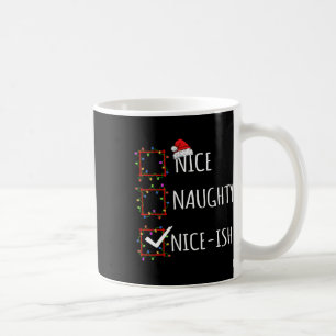 Nice Naughty Nice Nice Christmas List Weihnachten Kaffeetasse