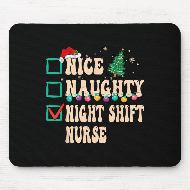 Nice Naughty Night Shift Nurve Mousepad (Vorne)