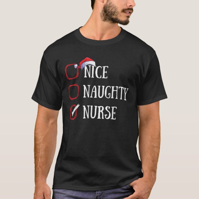 Nice Naughty Nurse Christmas List Xmas Santa Claus T-Shirt (Vorderseite)