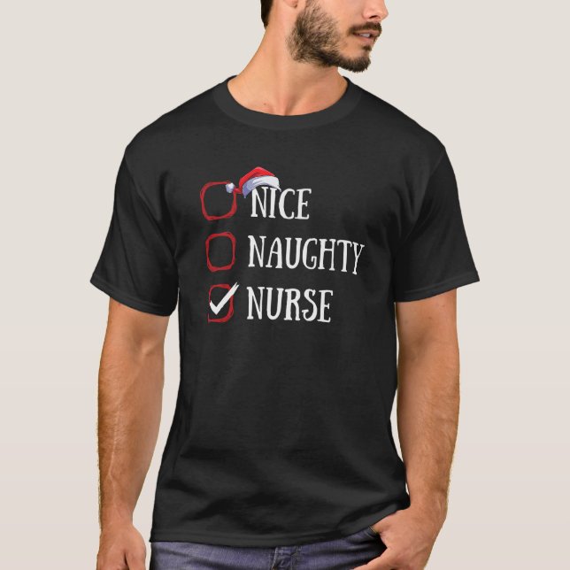 Nice Naughty Nurse Christmas List Xmas Santa Claus T-Shirt (Vorderseite)