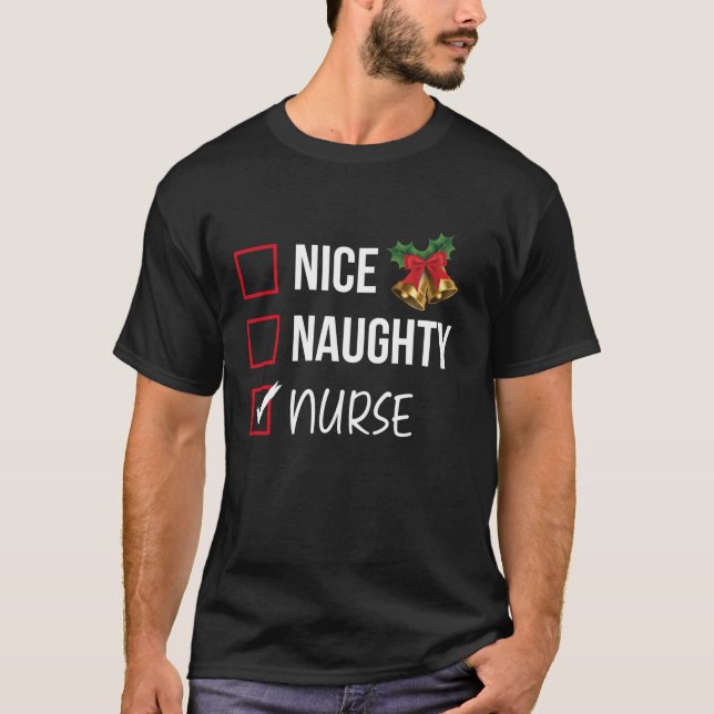 Nice Naughty Nurse Christmas List Xmas Santa Claus T-Shirt (Vorderseite)