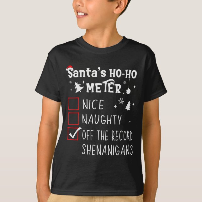 Nice Naughty Off The Record Shenanigans Christmas  T-Shirt (Vorderseite)
