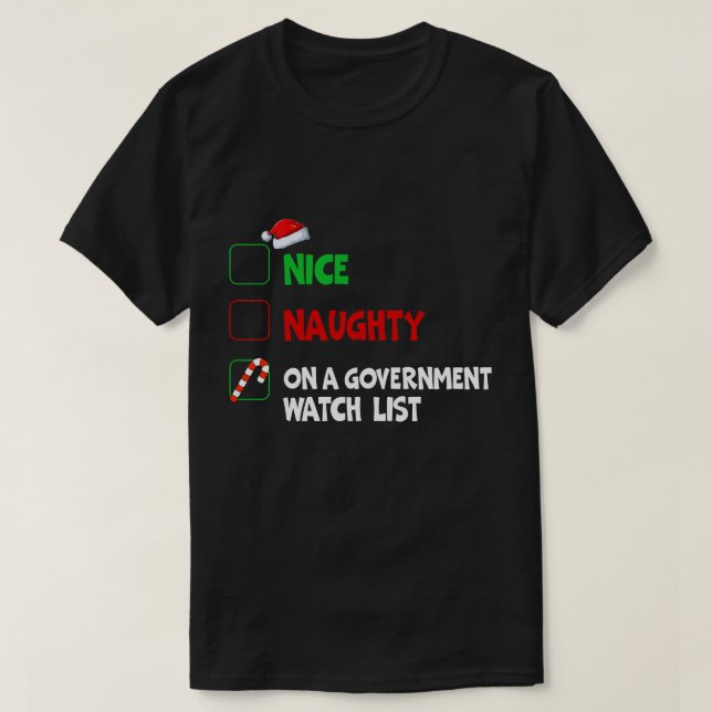 Nice Naughty on a Government Watch List LisT-Shirt T-Shirt (Design vorne)