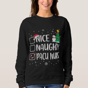 Nice Naughty Pacu Nurse Funny Christmas Pajama Xma Sweatshirt