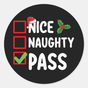 Nice Naughty Pass Weihnachtsfeiertag Runder Aufkleber