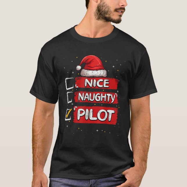 Nice Naughty Pilot Weihnachtsliste Weihnachtsmann T-Shirt (Vorderseite)