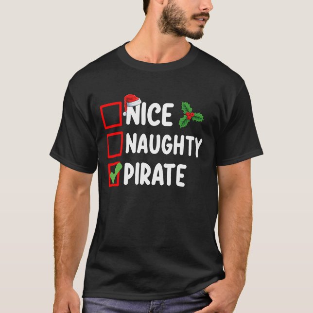 Nice Naughty Pirate Familie Matching Weihnachtslis T-Shirt (Vorderseite)