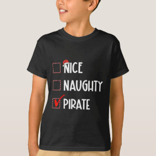 Nice Naughty Pirate Weihnachtsmann T-Shirt