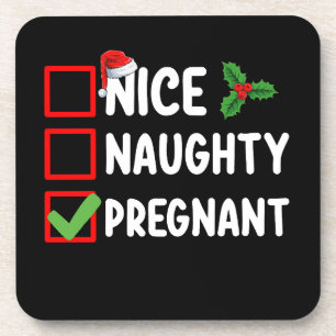 Nice Naughty Pregnty Weihnachtsliste Schwangerscha Getränkeuntersetzer