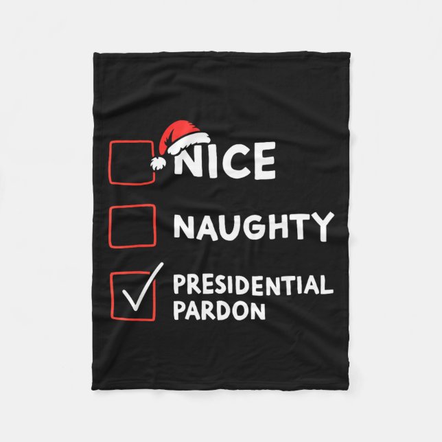 Nice Naughty Presidential Pardon Christmas List Sa Fleecedecke (Vorderseite)