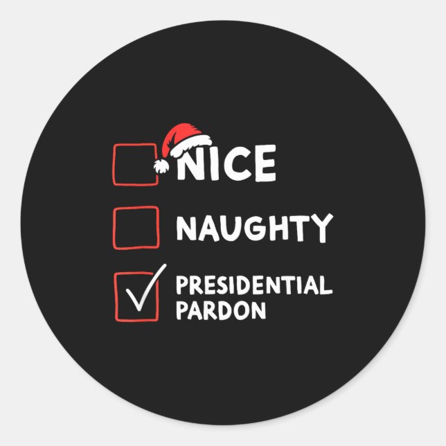 Nice Naughty Presidential Pardon Christmas List Sa Runder Aufkleber (Vorderseite)