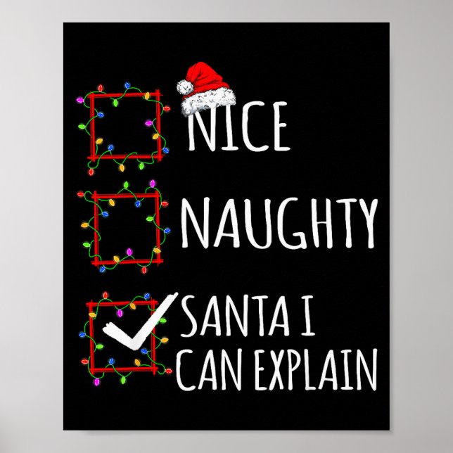 Nice Naughty Santa I Can Explain Christmas List Sa Poster (Vorne)