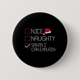 Nice Naughty Santa I kann Weihnachten Pajama erklä Button