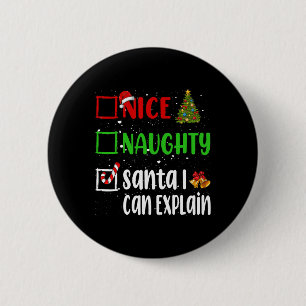 Nice Naughty Santa I kann Weihnachtsliste erklären Button