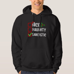 Nice Naughty Sarcastic Weihnachtsliste Sarcaso Hoodie