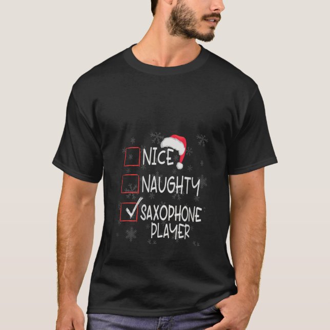 Nice Naughty Saxophone Player List Christmas Santa T-Shirt (Vorderseite)
